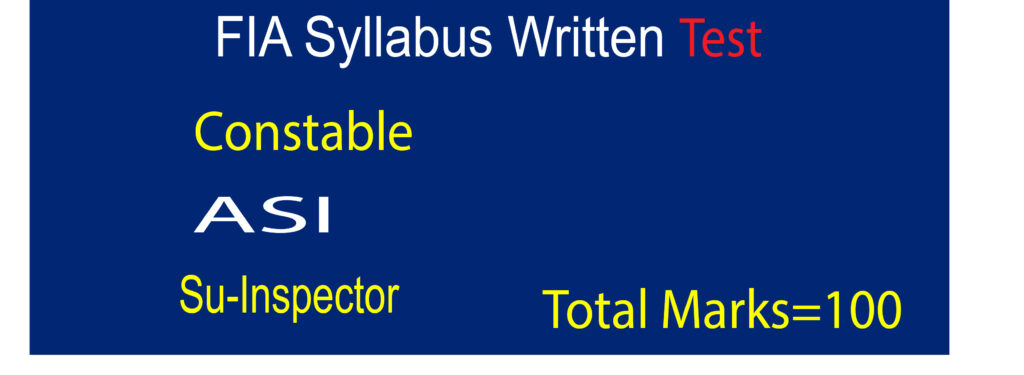 FIA Written Test Syllabus 2021 for ASI, Constable, Sub-Inspector » 24ilm